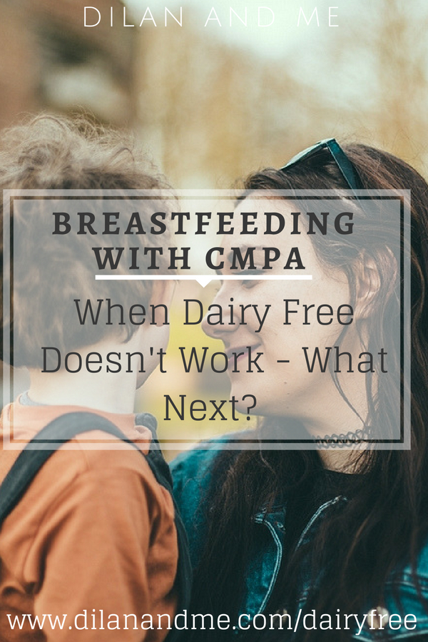 Breastfeeding With CMPA - When going dairy free doesn't work. If you suspect a dairy allergy but going dairy free hasn't cleared all your baby's symptoms (colic, reflux, eczema, mucous in nappies etc) then check out this post for what to do next. If you're struggling with dairy allergy symptoms this post is for you. Tips on keeping a food diary, looking at other allergens and more support for breastfeeding with Cows Milk Protein Allergy. Read more at dilanandme.com/dairyfree