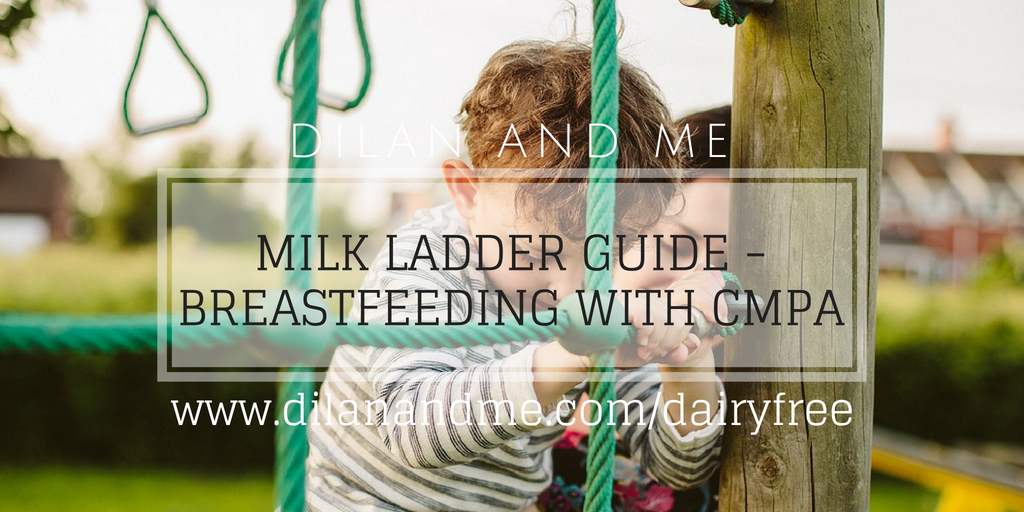 Milk Ladder Guide Breastfeeding With CMPA Dilan and Me